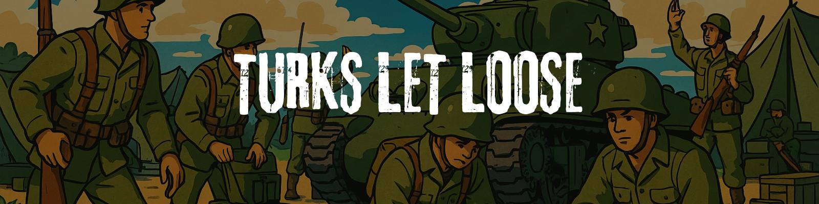 Discovery splash banner for Turks Let Loose Discord server